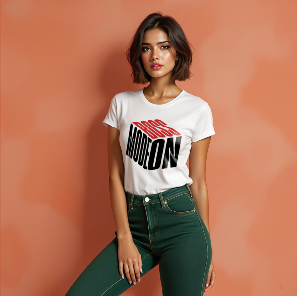 Boss Mode On - Women T Shirt