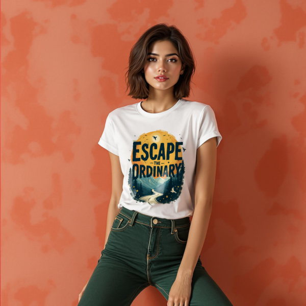 Escape The Ordinary - Women T Shirt