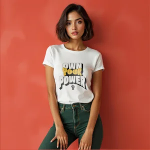 Own Your Power - Women's T Shirt